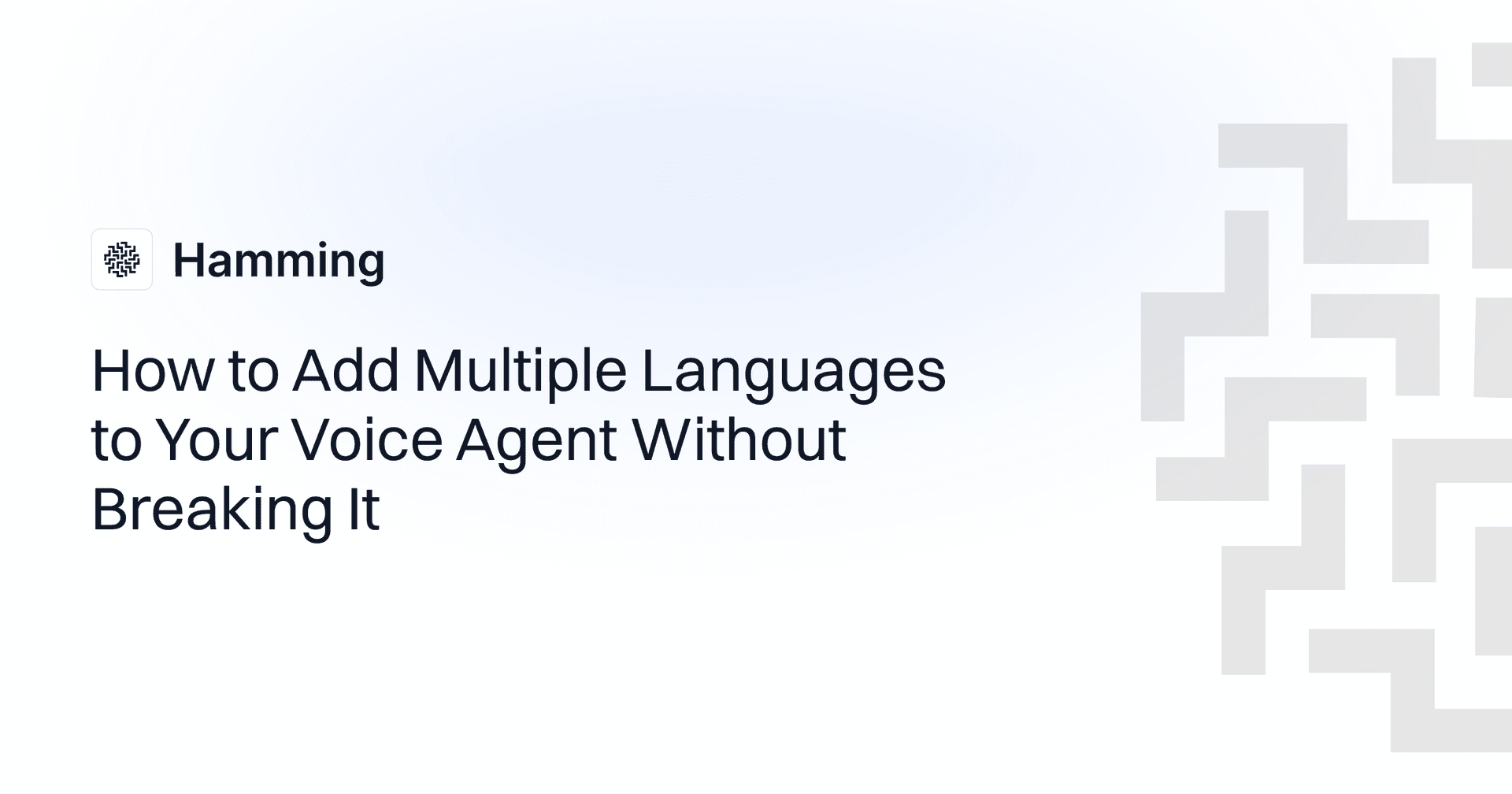 How to Add Multiple Languages to Your Voice Agent Without Breaking It
