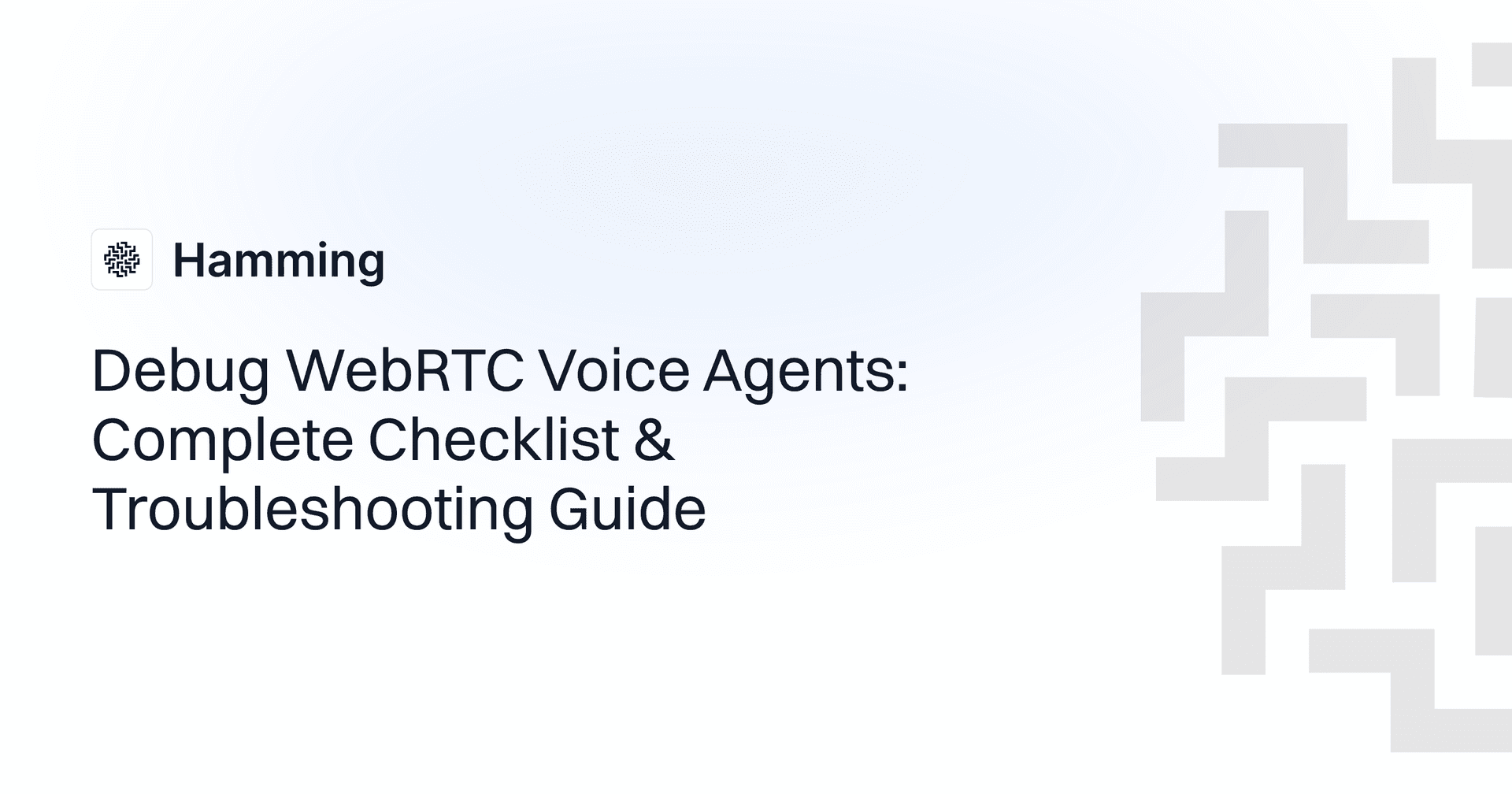 Debug WebRTC Voice Agents: Complete Checklist & Troubleshooting Guide