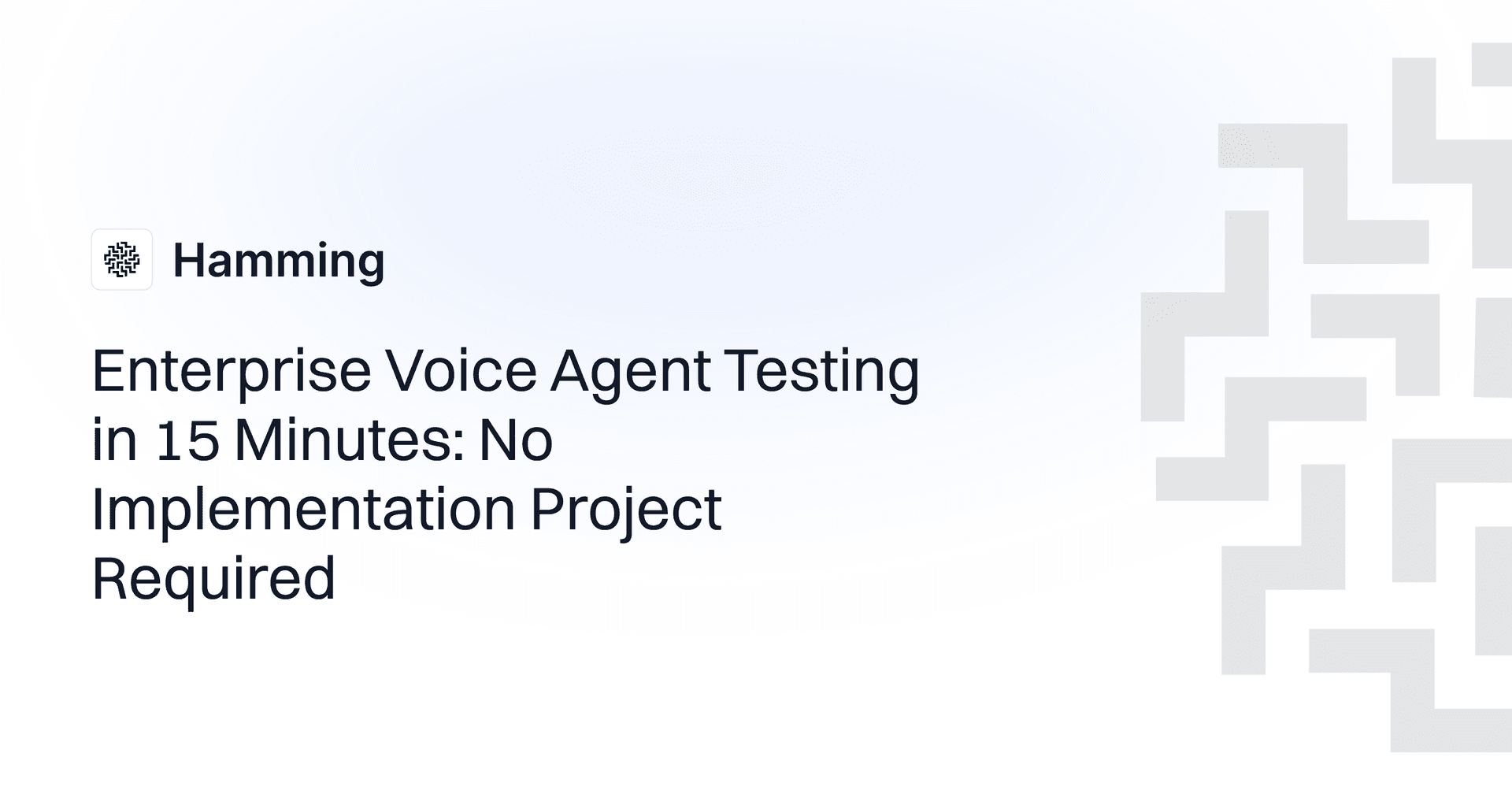 Enterprise Voice Agent Testing in 15 Minutes: No Implementation Project Required
