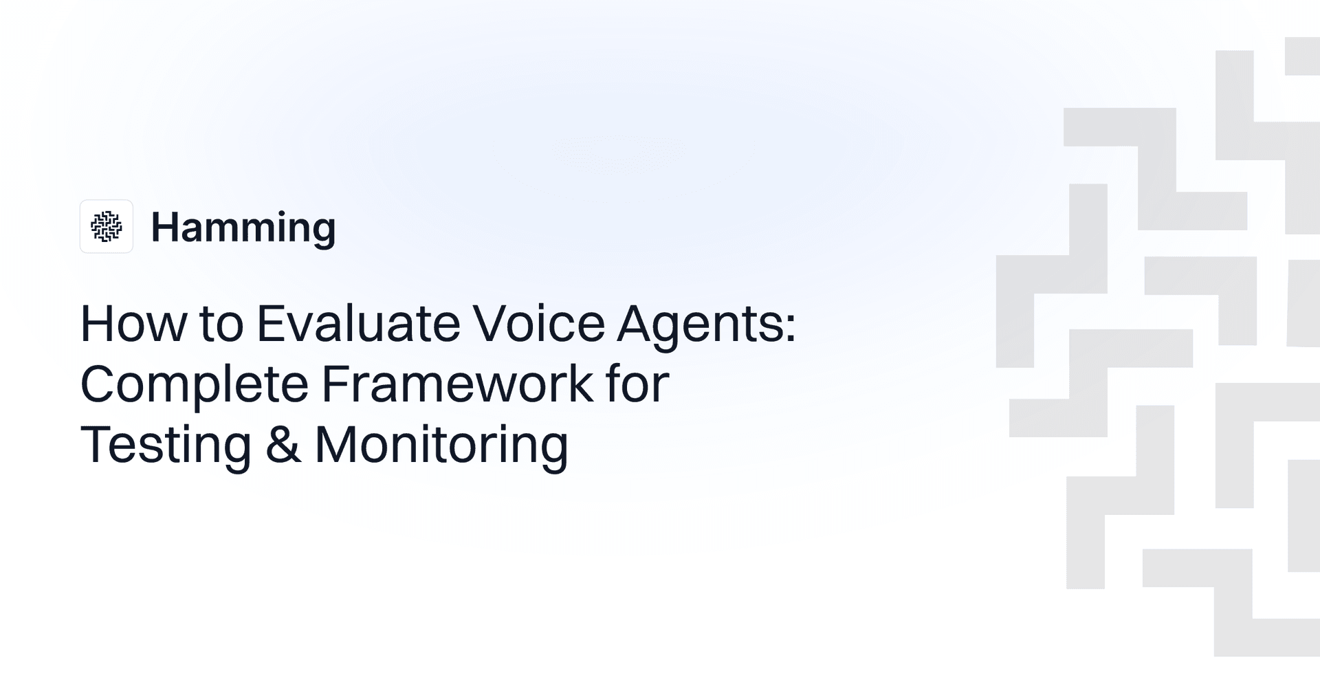 How to Evaluate Voice Agents: Complete Framework for Testing & Monitoring
