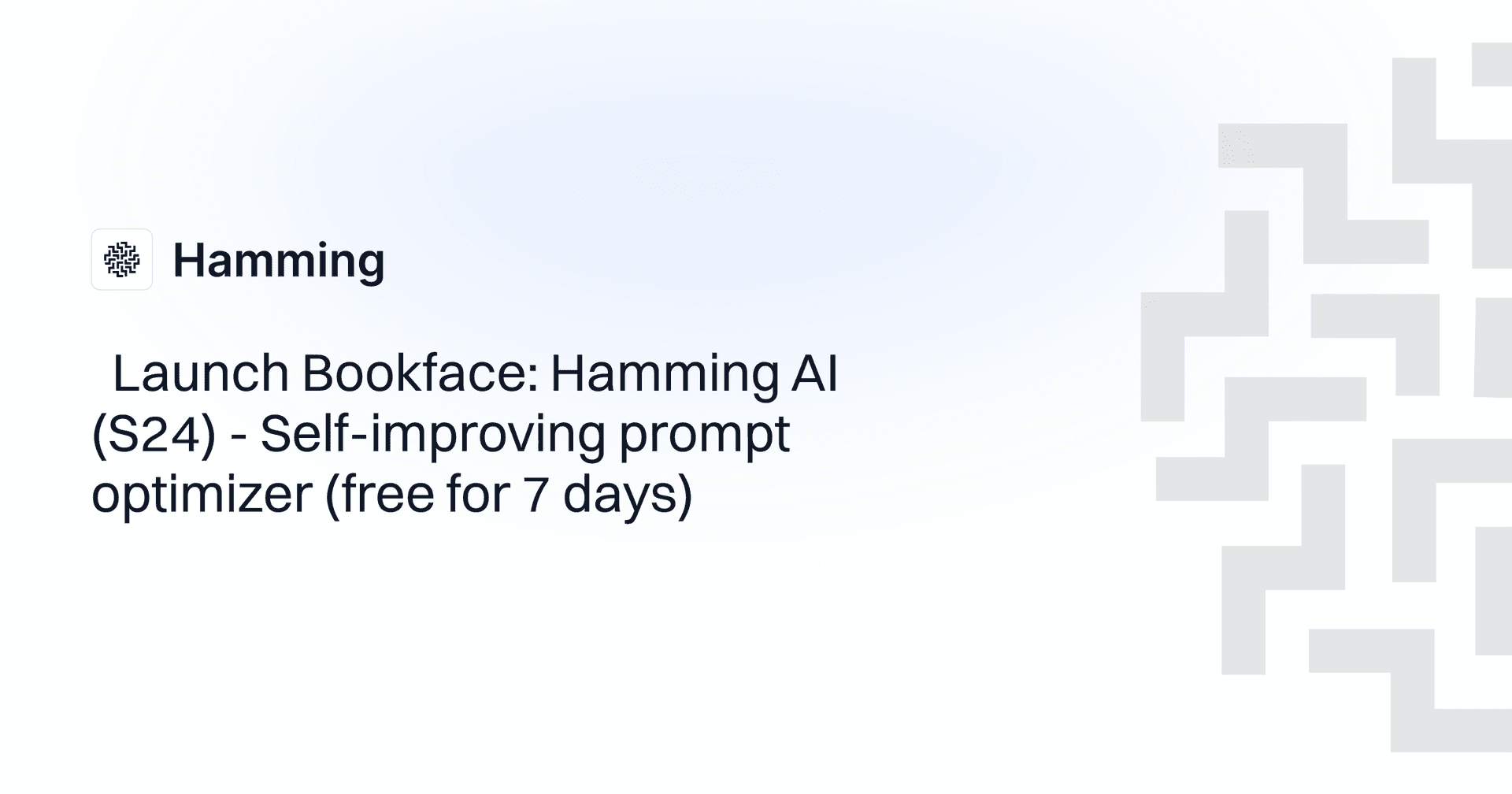 🚀 Launch Bookface: Hamming AI (S24) - Self-improving prompt optimizer (free for 7 days)