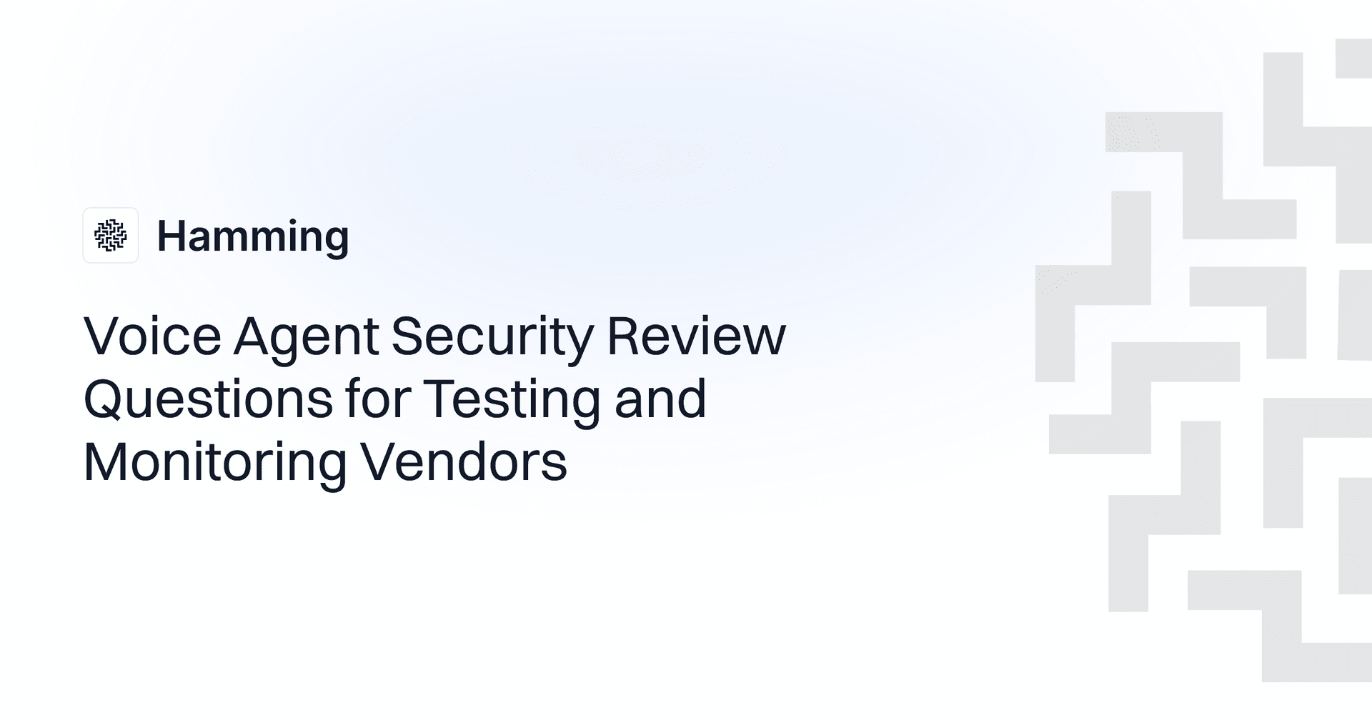 Voice Agent Security Review Questions for Testing and Monitoring Vendors